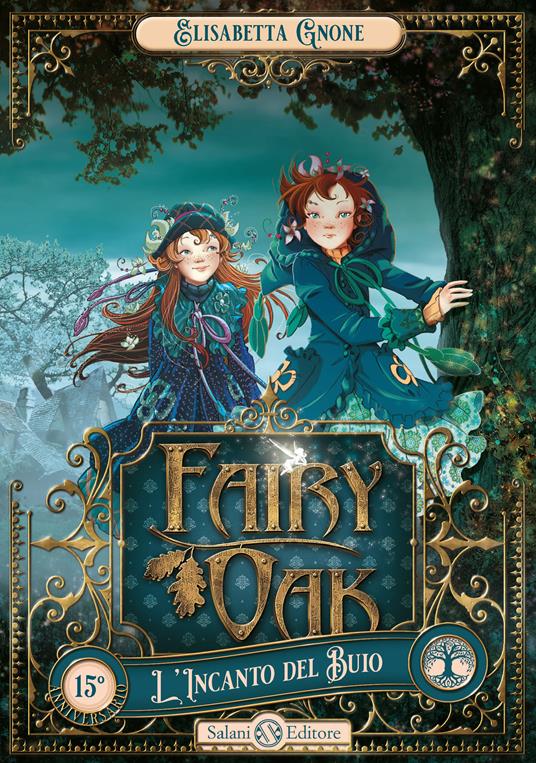L'incanto del buoi. Fairy Oak. Vol 2