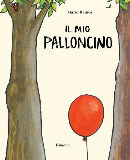 Il Mio palloncino. Ediz. a colori.