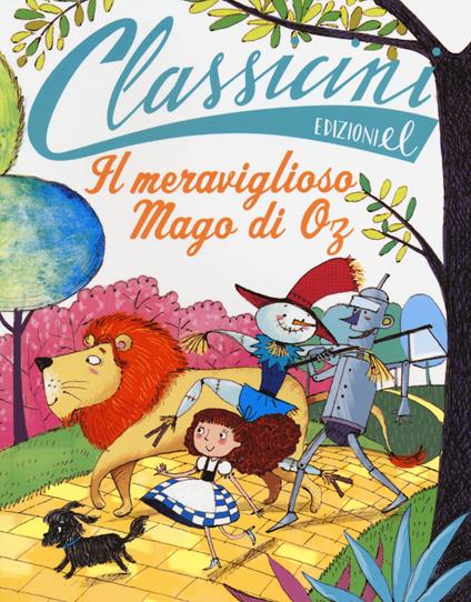 Il meraviglioso mago di Oz da L. Frank Baum. Classicini