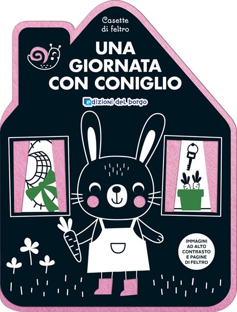 Una giornata con Coniglio. Casette di feltro