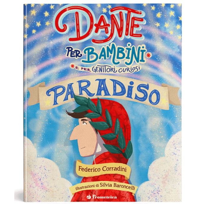 Dante per bambini e per genitori curiosi - Paradiso