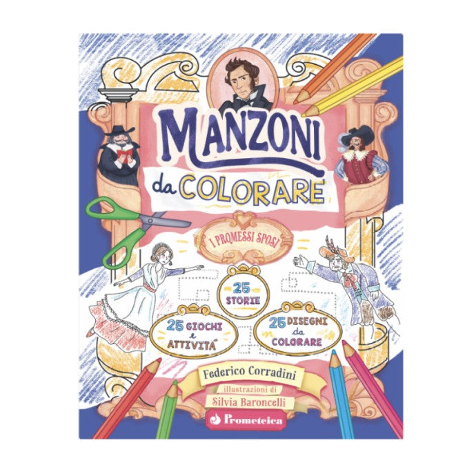 Manzoni da colorare - I Promessi Sposi (con segnalibro)