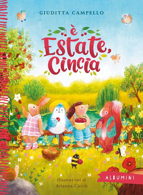 È estate, Cincia