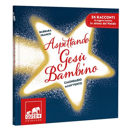 Aspettando Gesù Bambino. Calendario dell'Avvento
