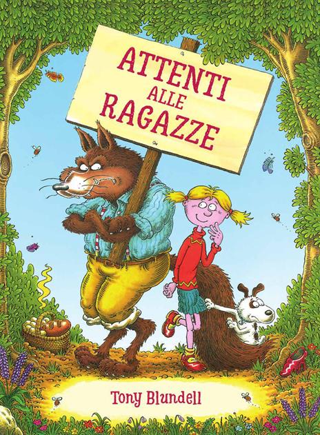Attenti alle ragazze. Ediz. a colori