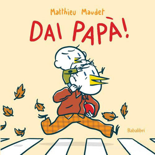 Dai papà! Ediz. a colori