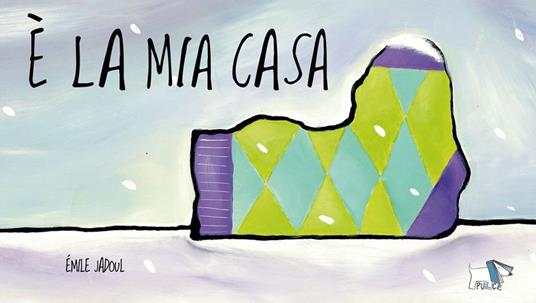 È la mia casa. Ediz. a colori – Libro per bambini 0-3 anni