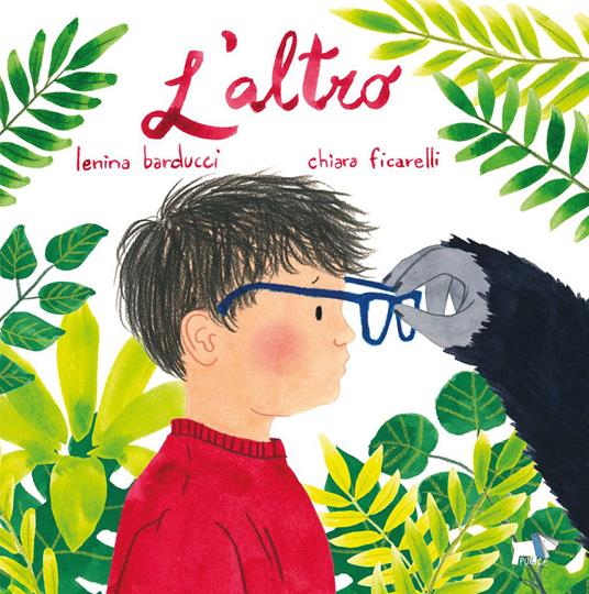 L'altro. Ediz. illustrata – Libro per bambini 3-6 anni