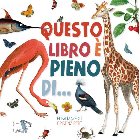 Questo libro è pieno di.... Ediz. a colori – Libro per bambini 0-3 anni