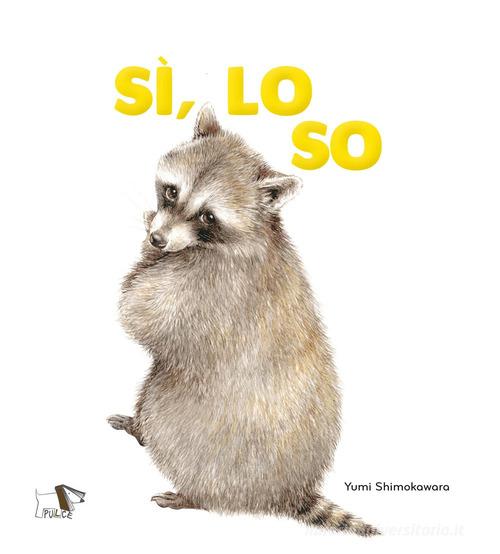 Sì, lo so. Ediz. a colori – Libro per bambini 0-3 anni