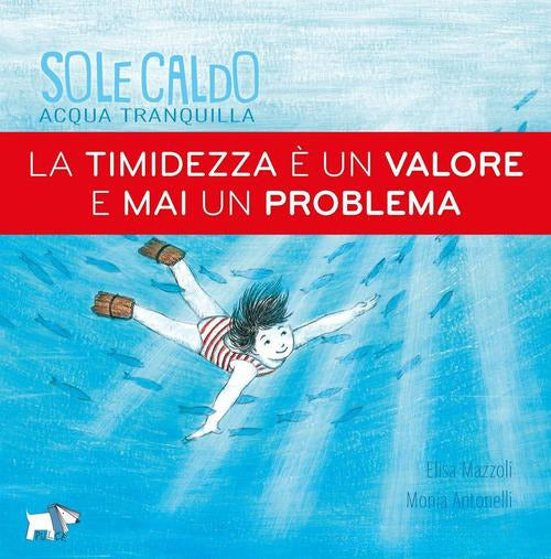 Sole caldo acqua tranquilla. Ediz. a colori – Libro per bambini 0-3 anni