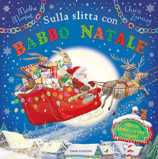 Sulla slitta con Babbo Natale. Ediz. a c