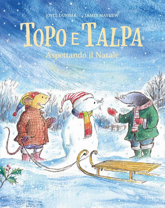 Topo e Talpa. Aspettando il Natale. Ediz