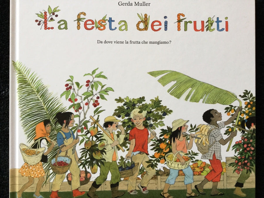 Festa dei frutti. Da dove viene la frutta