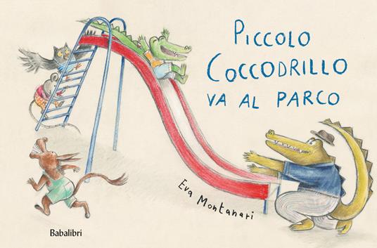 Piccolo coccodrillo va al parco. Ed. illustrata