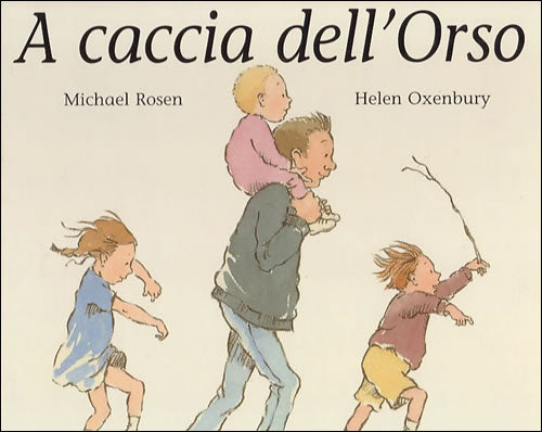 A Caccia Dell'Orso. Ediz. Illustrata