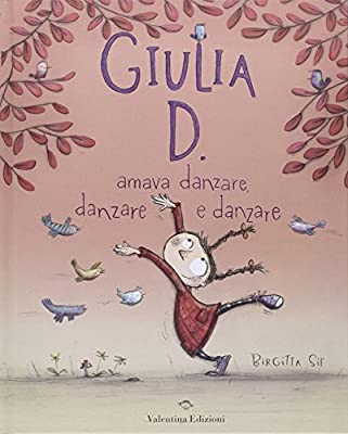 Giulia D. amava danzare, danzare e danzare