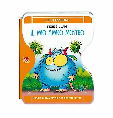 Il mio amico mostro. Ed. a colori