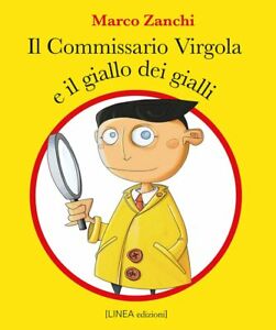 Il commissario Virgola e il giallo dei gialli