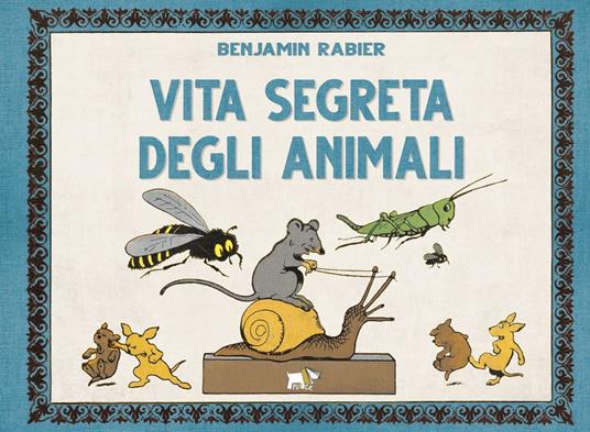 Vita segreta degli animali. Ed. a colori