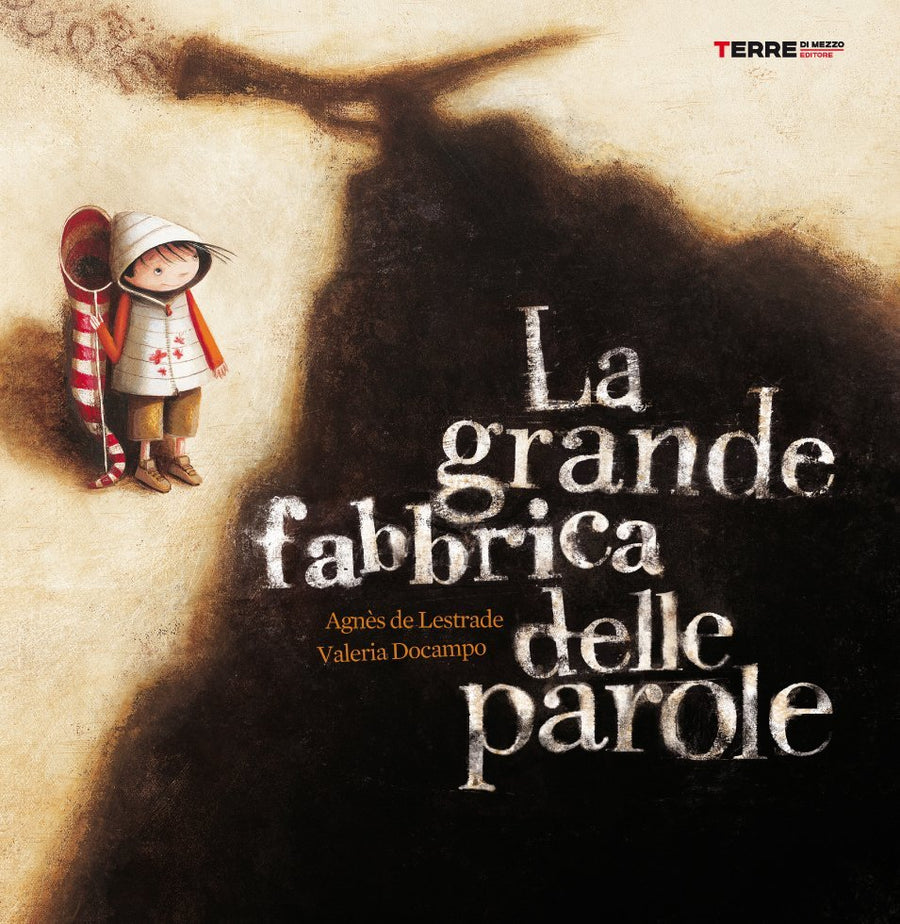 La grande fabbrica delle parole. Ediz. illustrata