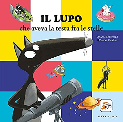 Lupo che aveva la testa fra le stelle.