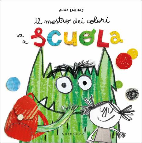 Mostro Dei Colori Va A Scuola. Ediz. A C