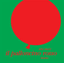 Il Palloncino Rosso. Ediz. Illustrata