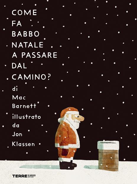 Come fa Babbo Natale a passare dal camino