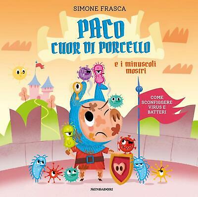 Paco cuor di porcello e i minuscoli mostri