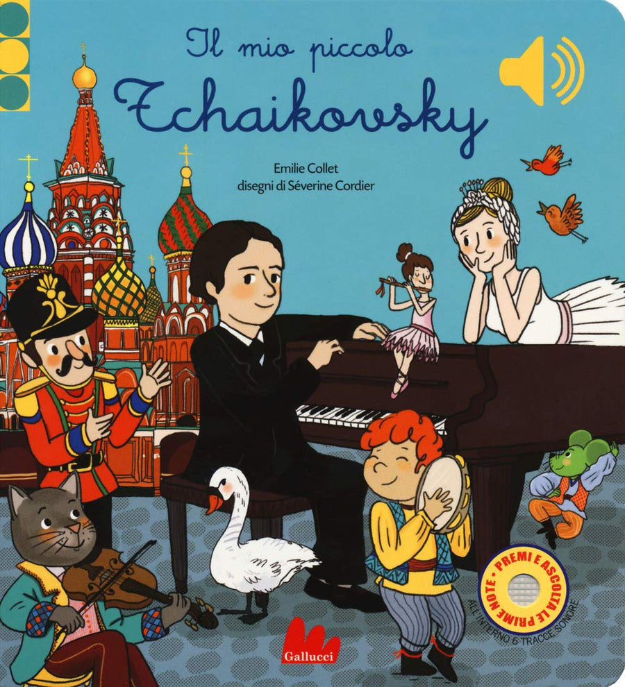 Il mio piccolo Tchaikovsky. Libro sonoro
