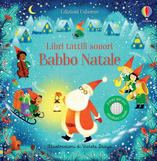 Babbo Natale. Libri tattili sonori. Ediz