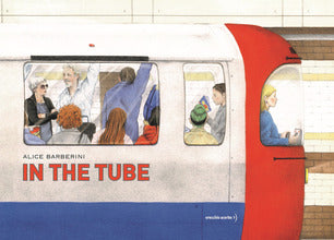 In the tube. Ediz. a colori. Silent book