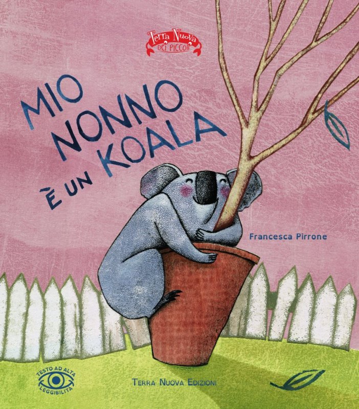 Mio nonno è un koala. Ediz. illustrata