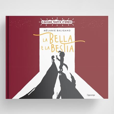 La Bella e la Bestia.Il piccolo teatro d'ombre. Ediz. illustr.