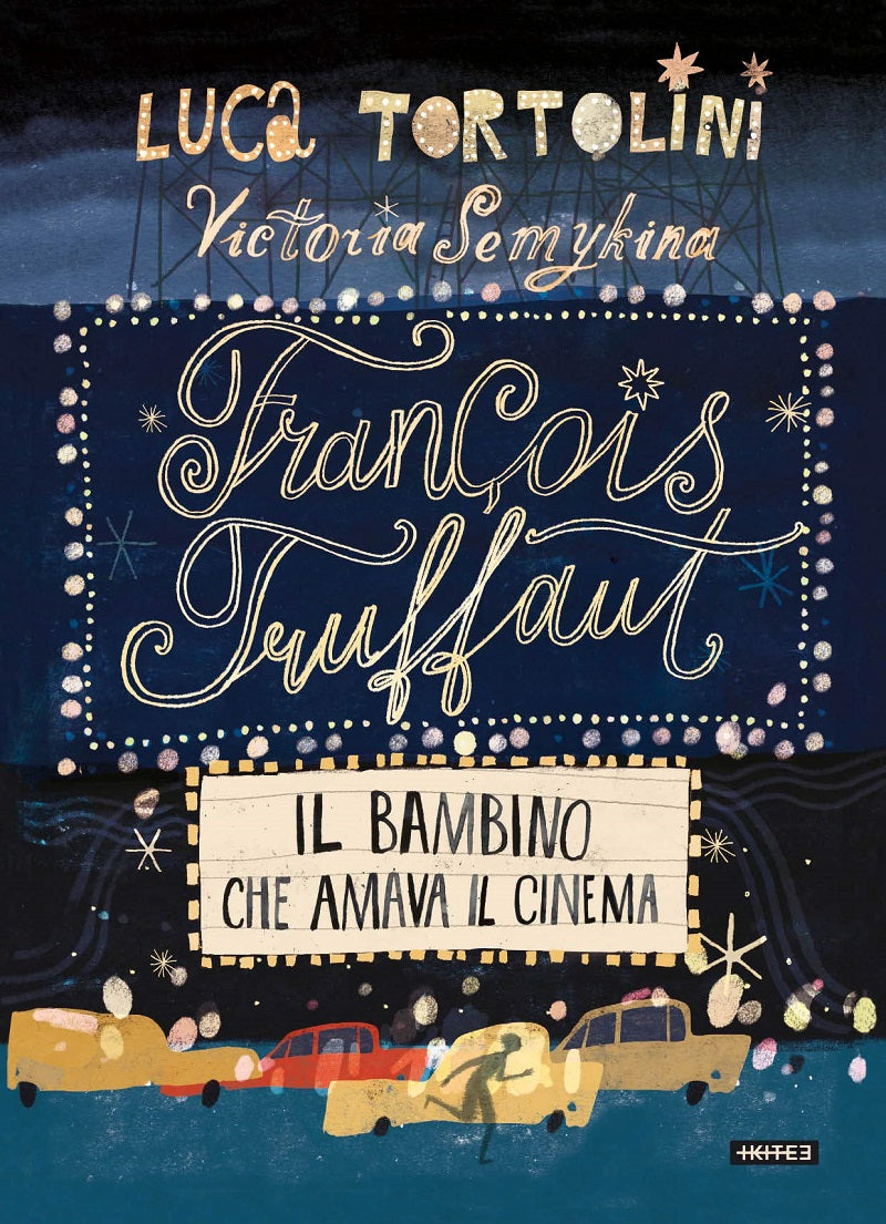 François Truffaut. Il bambino che amava il cinema.