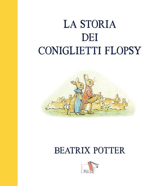 La Storia dei coniglietti Flopsy